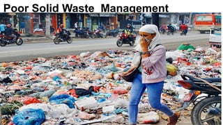 Poor Solid Waste Management
 