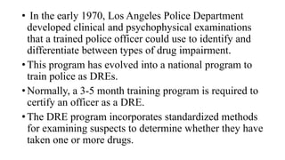 Dre Program Role of toxicology findings and drug Recognition expert | PPTX