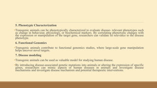 Role Of Transgenic Animal In Target Validation-1.pptx