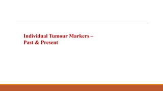 Role of tumour markers in clinical practice | PPTX