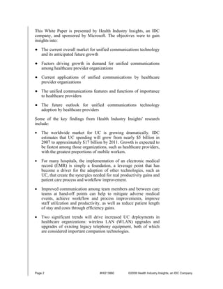 This White Paper is presented by Health Industry Insights, an IDC
company, and sponsored by Microsoft. The objectives were...