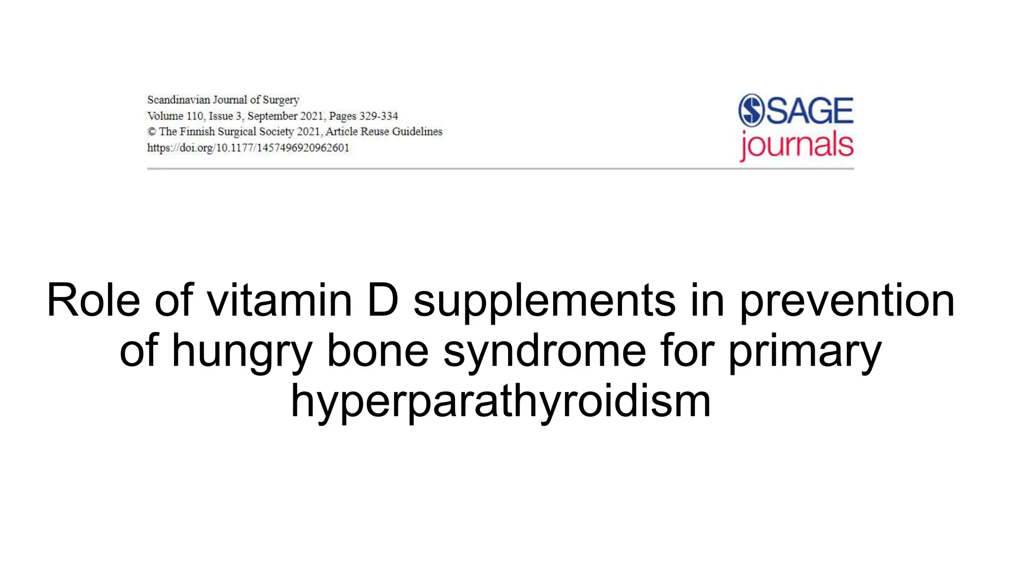 Role of vitamin D supplements in prevention of hungry bone syndrome for