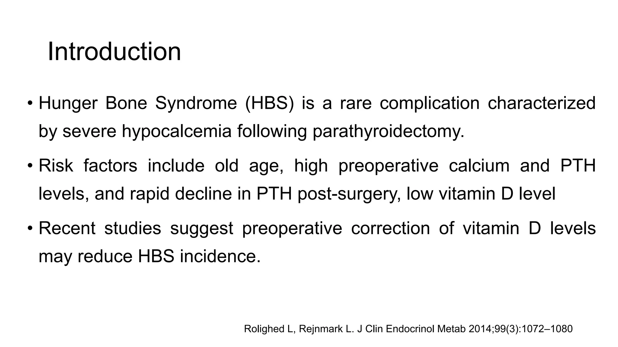Role of vitamin D supplements in prevention of hungry bone syndrome for primary