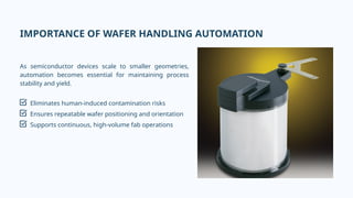 Role of Wafer Handling Robots in Fully Automated Semiconductor Fabs | PPTX