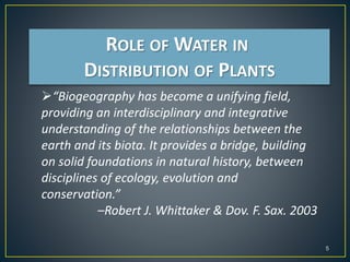 Role of water in Distribution of plants