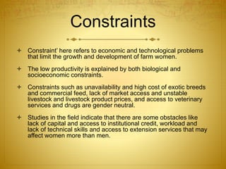 Role of women in livestock management, their constraints and training ...