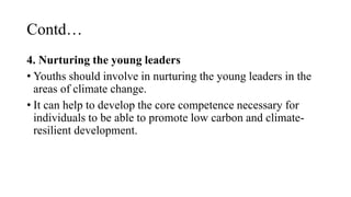 ROLE OF YOUTHS IN MITIGATING EFFECTS OF CLIMATE CHANGE.pptx