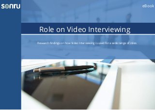 Role on Video Interviewing
eBook
Research findings on how Video Interviewing is used for a wide range of roles
 