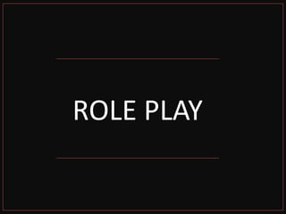 ROLE PLAY topic teaching learning process | PPTX