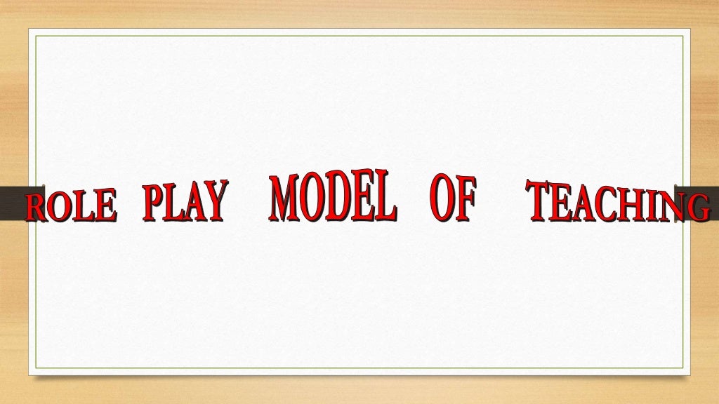 Role play model of teaching