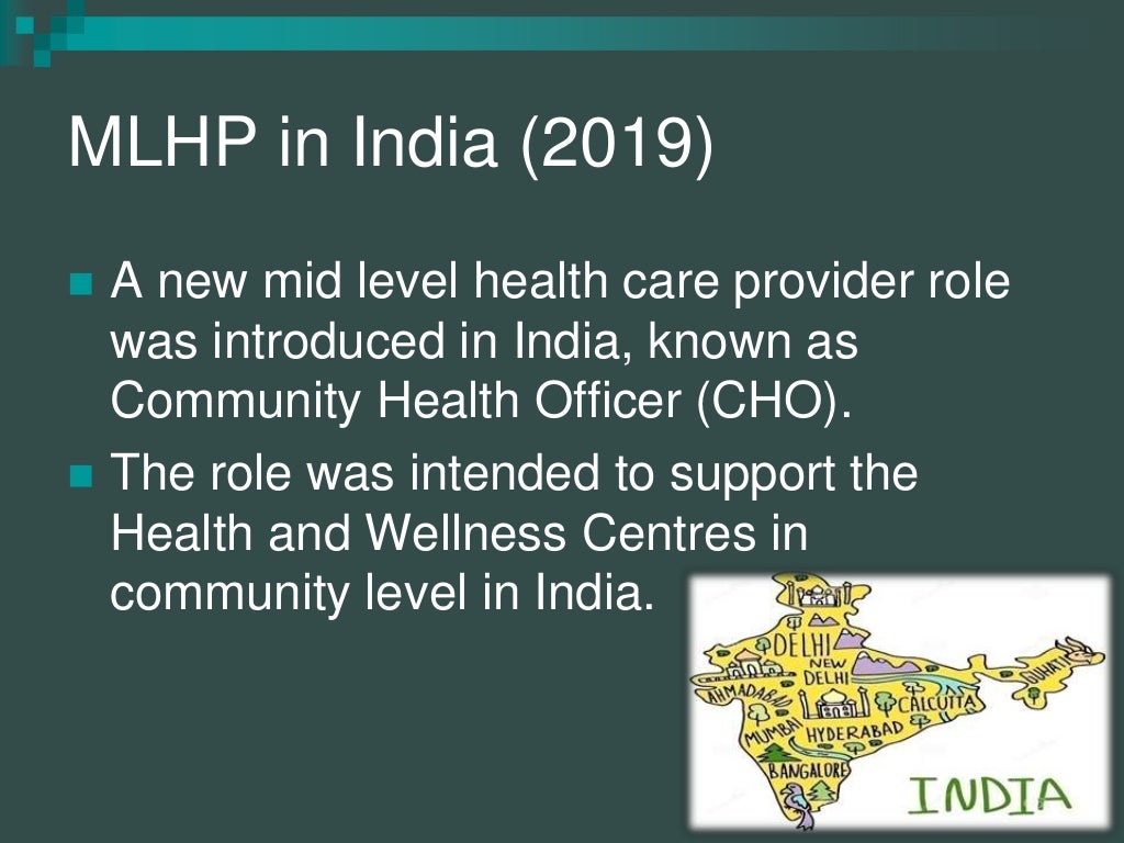 Role & responsibilities of mid level healthcare providers