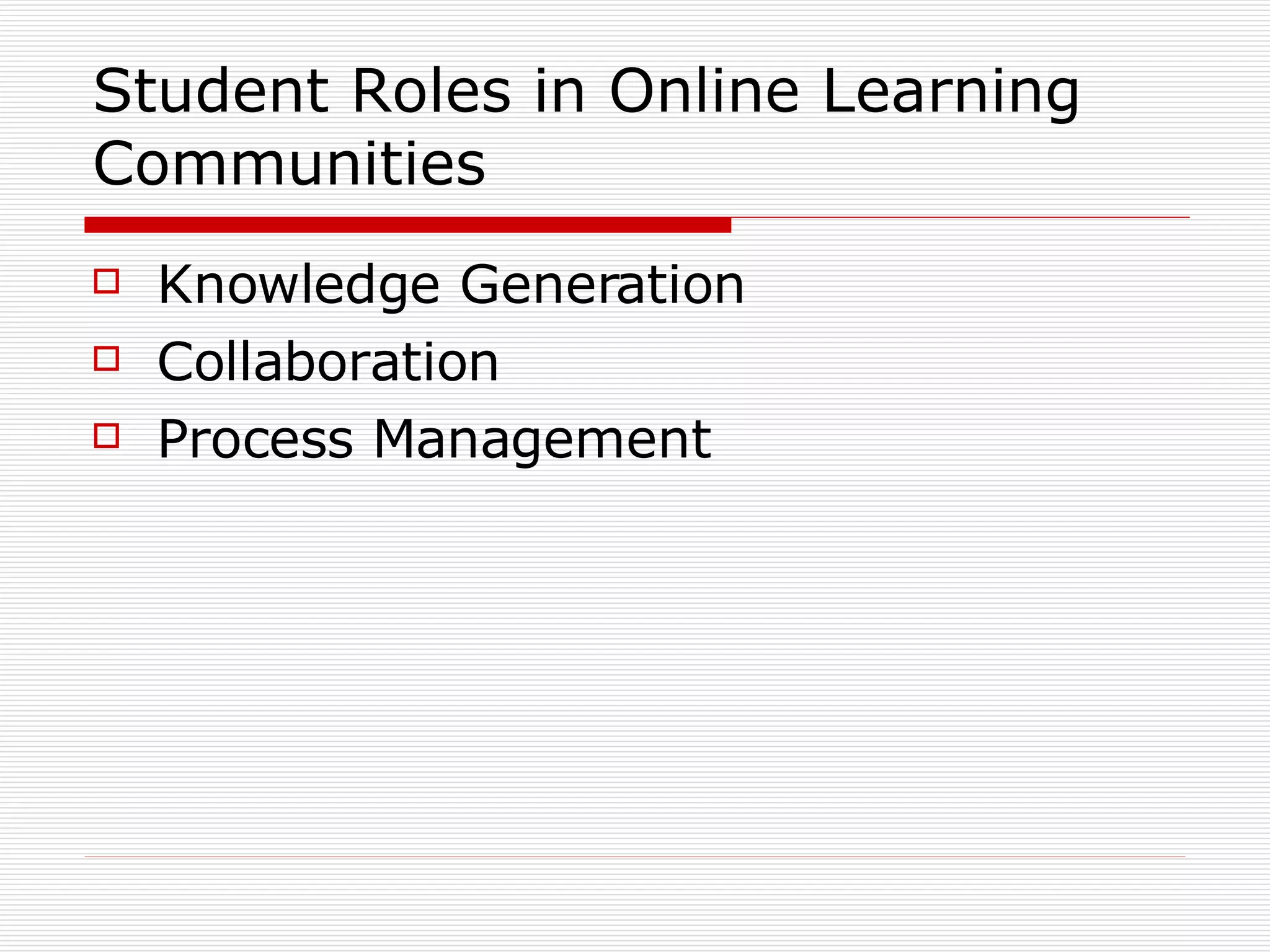 Open Learning Roles Explaination Roles and Responsibilities of the Online Learner | PPT