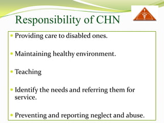 Roles and Responsibility of Community Health Nurse | PPTX