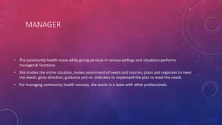 Roles and general functions of community health nurse | PDF