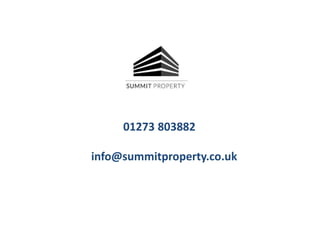 01273 803882
info@summitproperty.co.uk
 