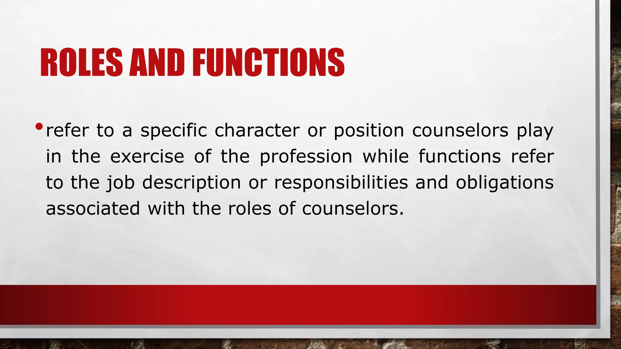 ROLES & FUNCTION OF COUNSELORS.pptx