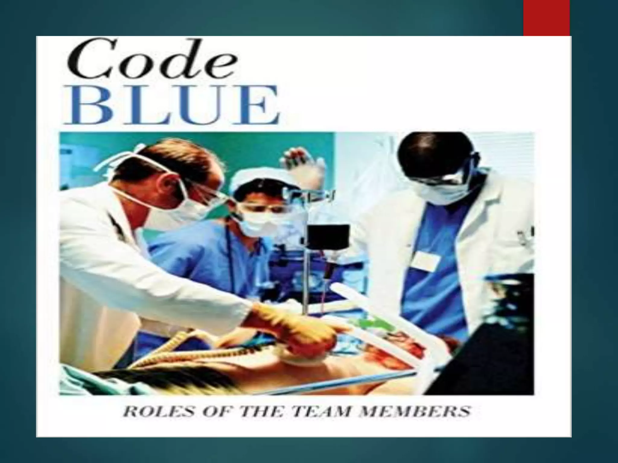 Roles of the medical and nursing staff during emergency codes | PPTX