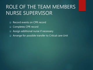 Roles of the medical and nursing staff during emergency codes | PPTX