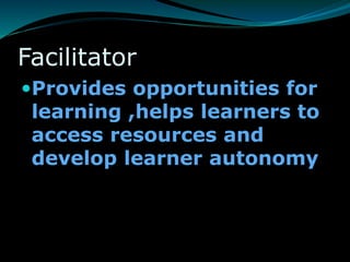 Roles of the teacher inside the classroom | PPTX