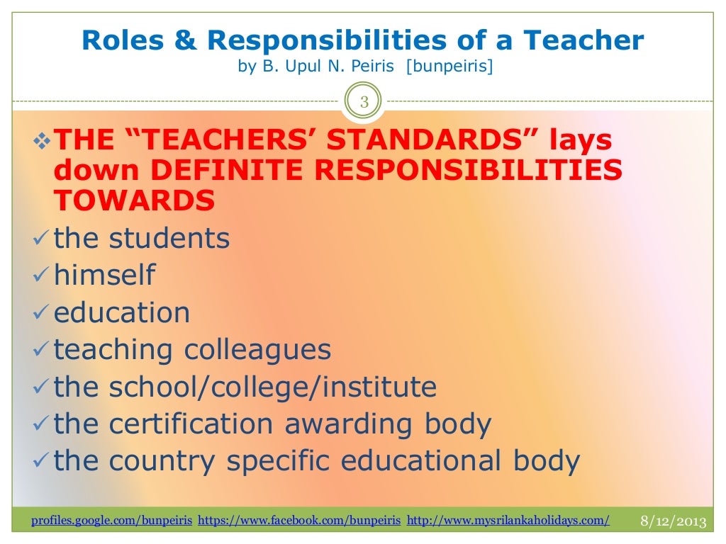 Roles & responsibilities of a teacher by bunpeiris