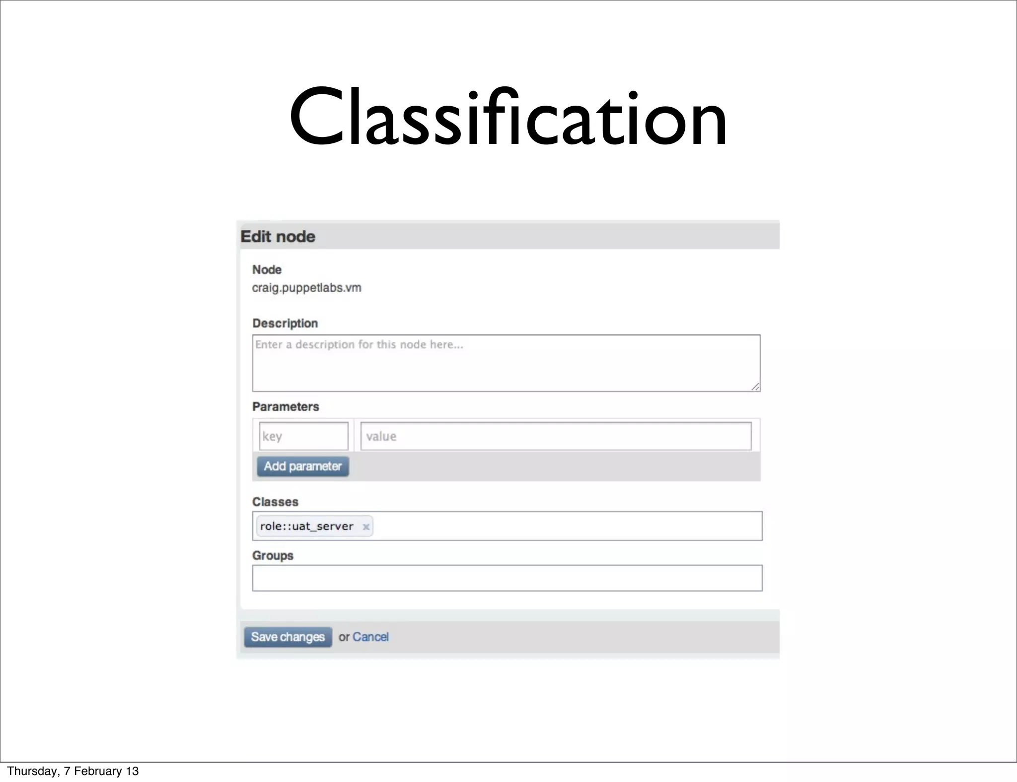 Classiﬁcation




Thursday, 7 February 13
 