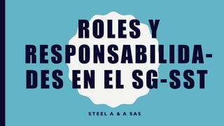 Roles y Responsabilidades en el Sistema de Gestión de Seguridad y Salud ...