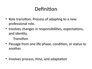 Role transition and related notes plus others.pptx