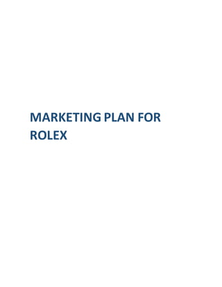 MARKETING PLAN FOR
ROLEX
 