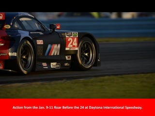 Action from the Jan. 9-11 Roar Before the 24 at Daytona International Speedway.
 
