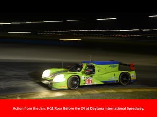 Action from the Jan. 9-11 Roar Before the 24 at Daytona International Speedway.
 
