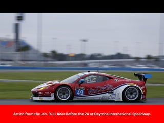 Action from the Jan. 9-11 Roar Before the 24 at Daytona International Speedway.
 
