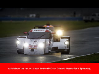 Action from the Jan. 9-11 Roar Before the 24 at Daytona International Speedway.
 