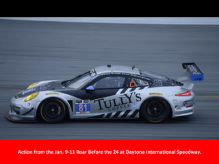 Action from the Jan. 9-11 Roar Before the 24 at Daytona International Speedway.
 
