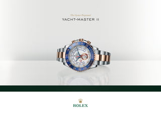 The Oyster Perpetual
yacht-master ii
 