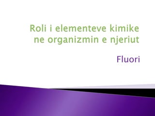 Fluori
 