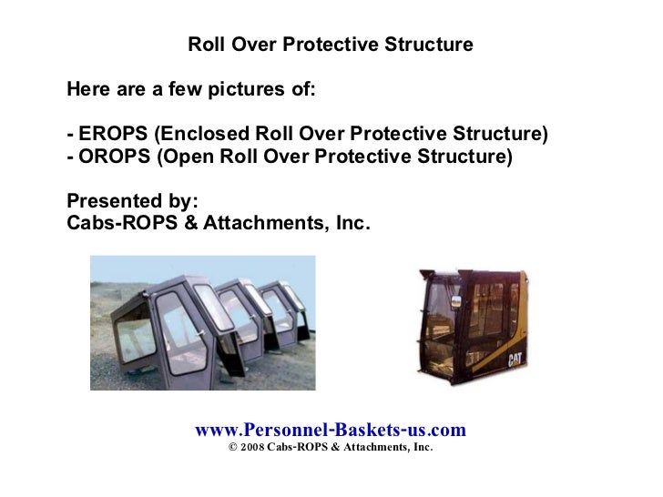 Roll Over Protection Structures and Cabs