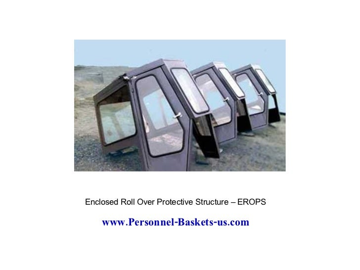 Roll Over Protection Structures and Cabs