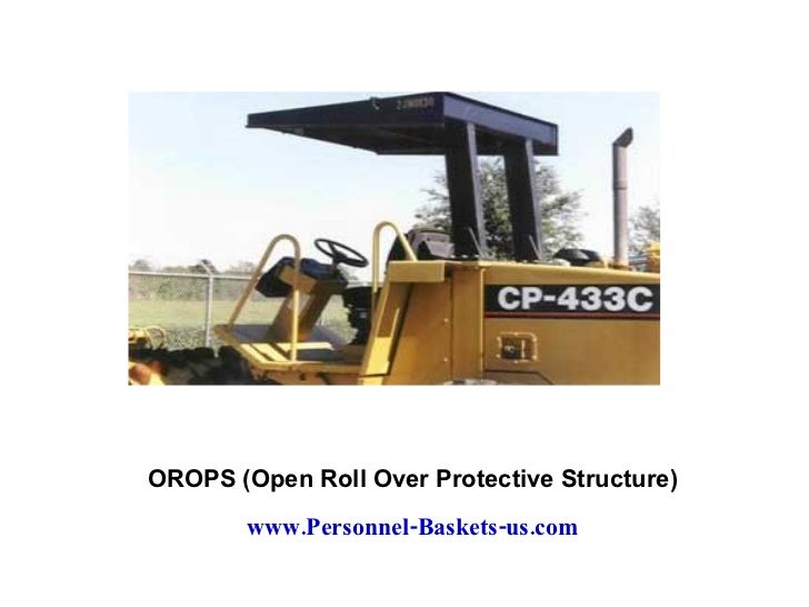 Roll Over Protection - Structures and Cabs