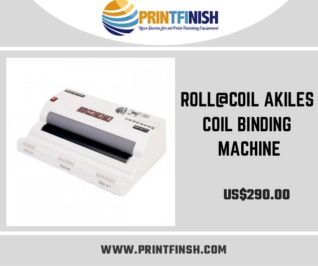 RollCoil Akiles Coil Binding Machine