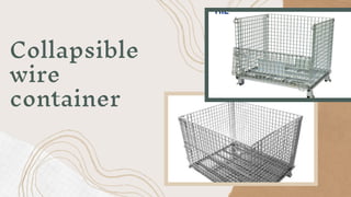 Collapsible
wire
container