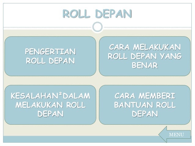 ROLL DEPAN DAN ROLL BELAKANG ROLL DEPAN DAN ROLL BELAKANG
