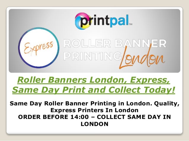 Roller Banners London Express Same Day Print And Collect Today