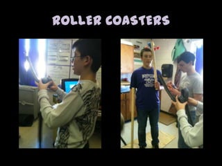 ROLLER COASTERS