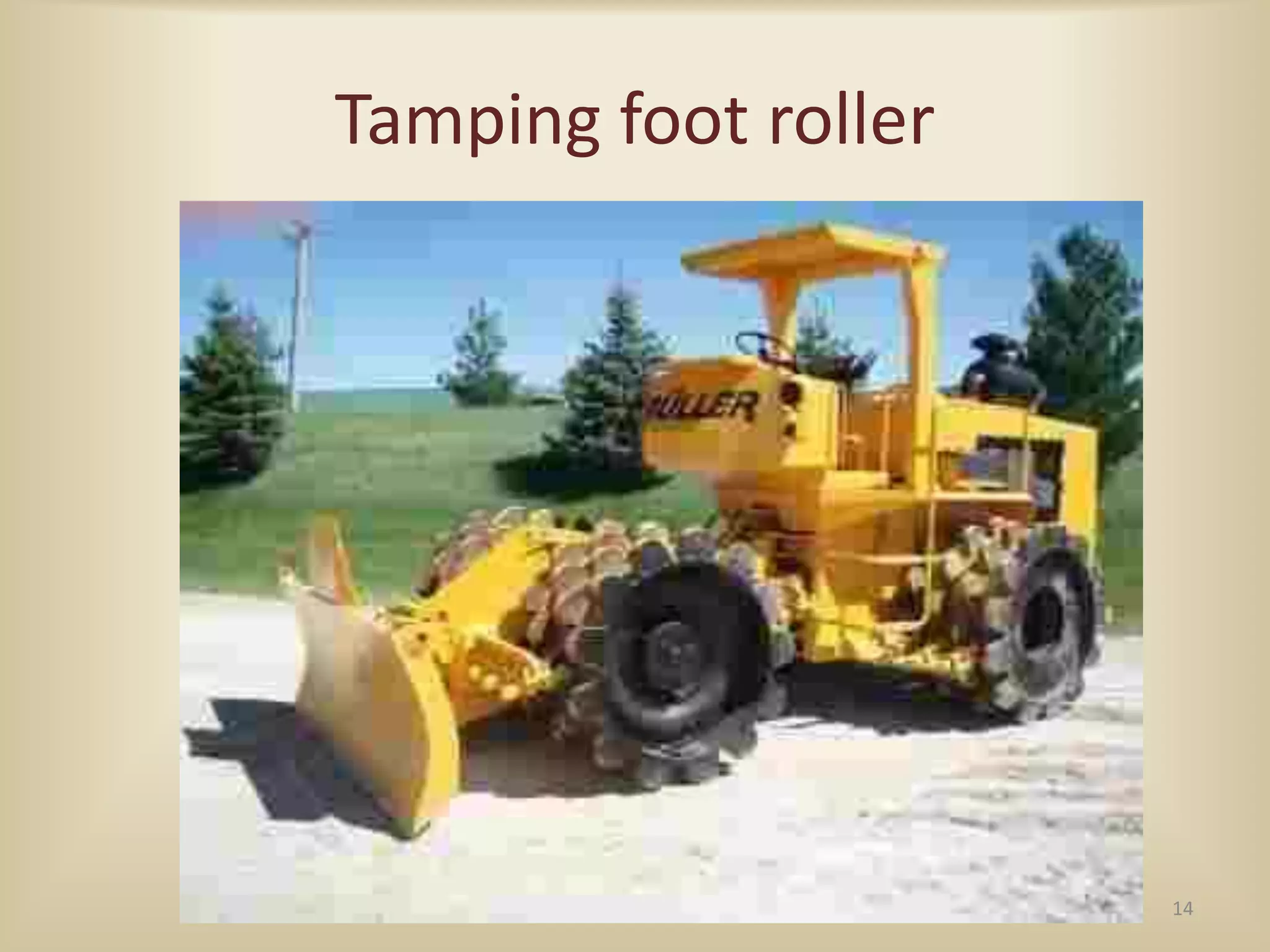 Tamping foot roller
14
 