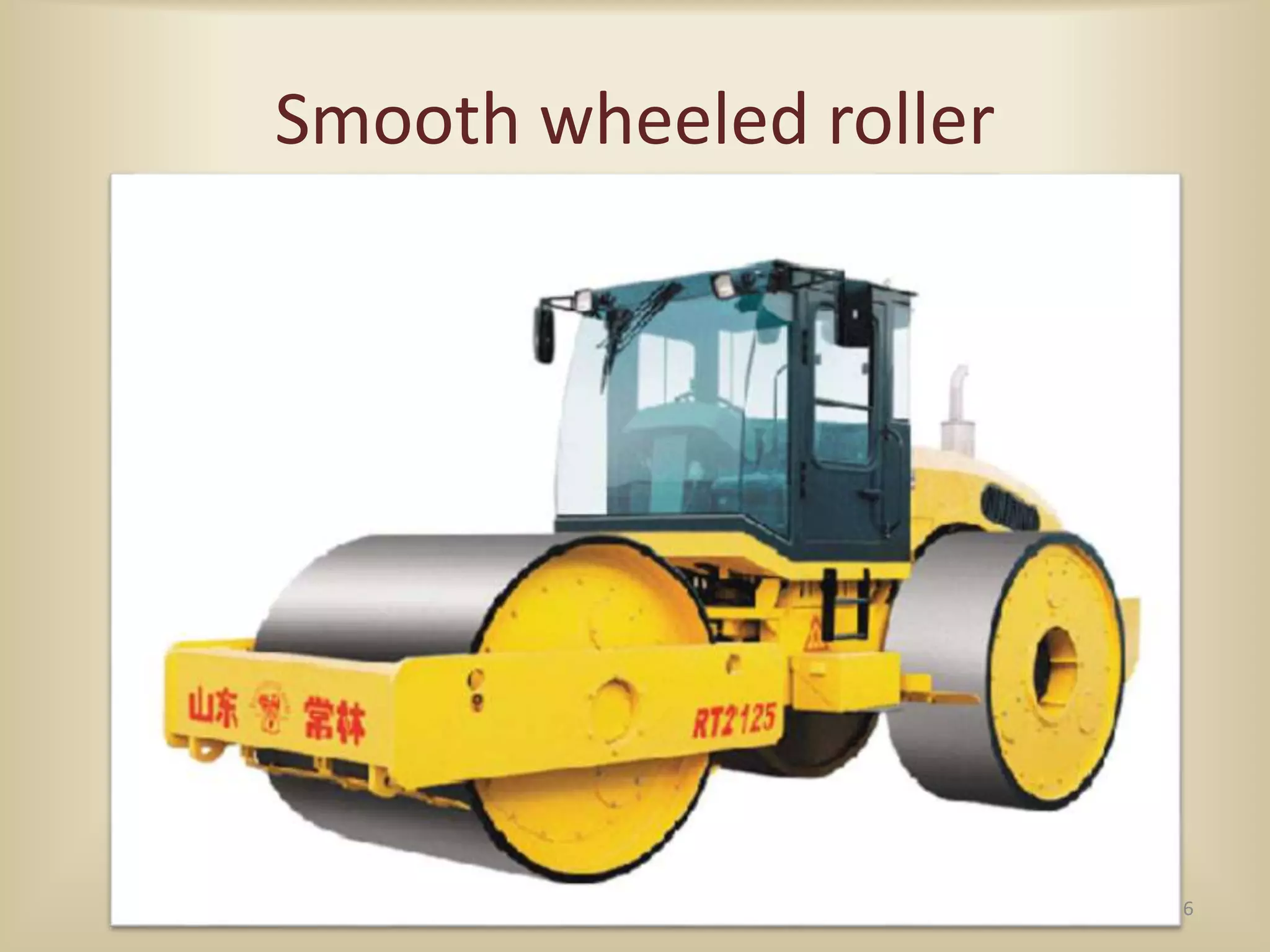 Smooth wheeled roller
6
 
