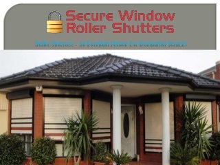 Roller Shutters: - An Excellent Option For Residential Security
 