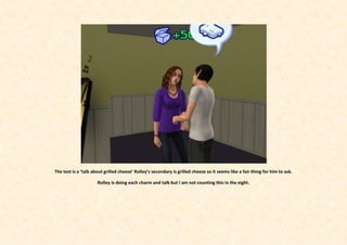 The test is a ‘talk about grilled cheese’ Rolley’s secondary is grilled cheese so it seems like a fair thing for him to ask.

                      Rolley is doing each charm and talk but I am not counting this in the eight.
 