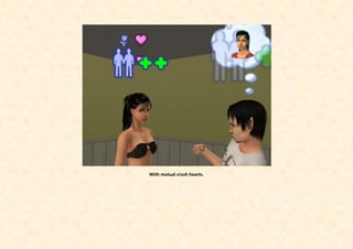 With mutual crush hearts.
 