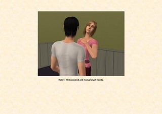 Holley –flirt accepted and mutual crush hearts.
 