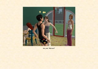 Ani_mei: “My turn!”
 